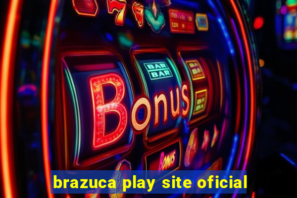 brazuca play site oficial